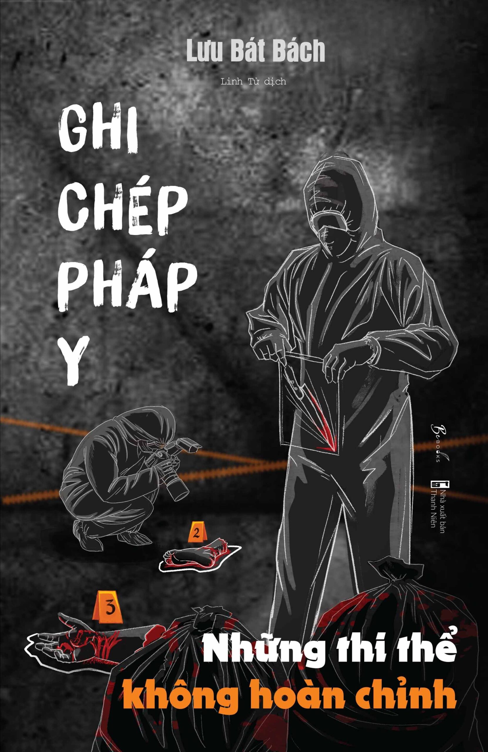 Ghi Chép Pháp Y 3: Những Thi Thể Không Hoàn Chỉnh